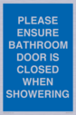 please-ensure-bathroom-door-is-closed-when-showering~